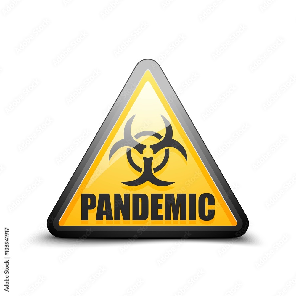 Pandemic Danger sign Pandemic Danger sign