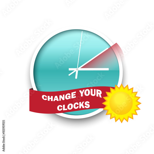 Change your clocks message for Daylight Saving Time. Vector illustration.