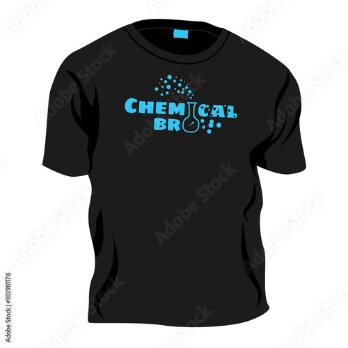 Chemical bro - t-shirt decoration, vector joke illustration
