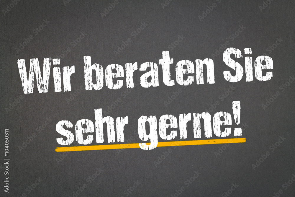 Wir beraten Sie sehr gerne! Wir beraten Sie sehr gerne!