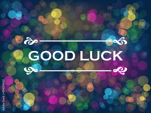 "GOOD LUCK" Card with Colourful Bokeh Lights