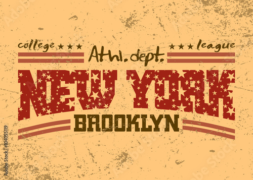 New York city Typography Graphic. Brooklyn athletic department. Grunge vintage style. Fashion stylish printing NYC template for t shirt, sports wear. Design apparel, card, poster. Vector illustration.