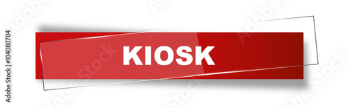 Button | Schild | Kiosk