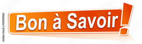 bon à savoir sur étiquette orange