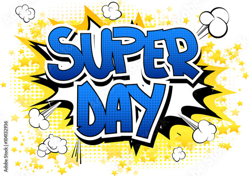Fototapeta Super day - Comic book style word.