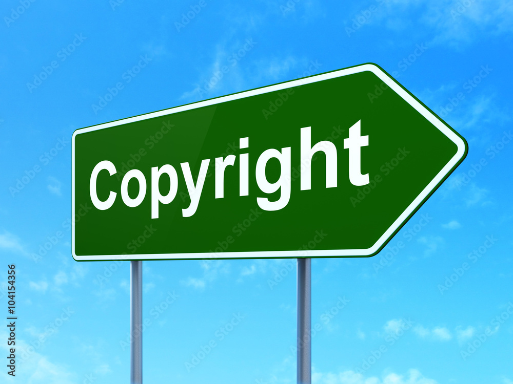 Law concept: Copyright on road sign background Law concept: Copyright on road sign background