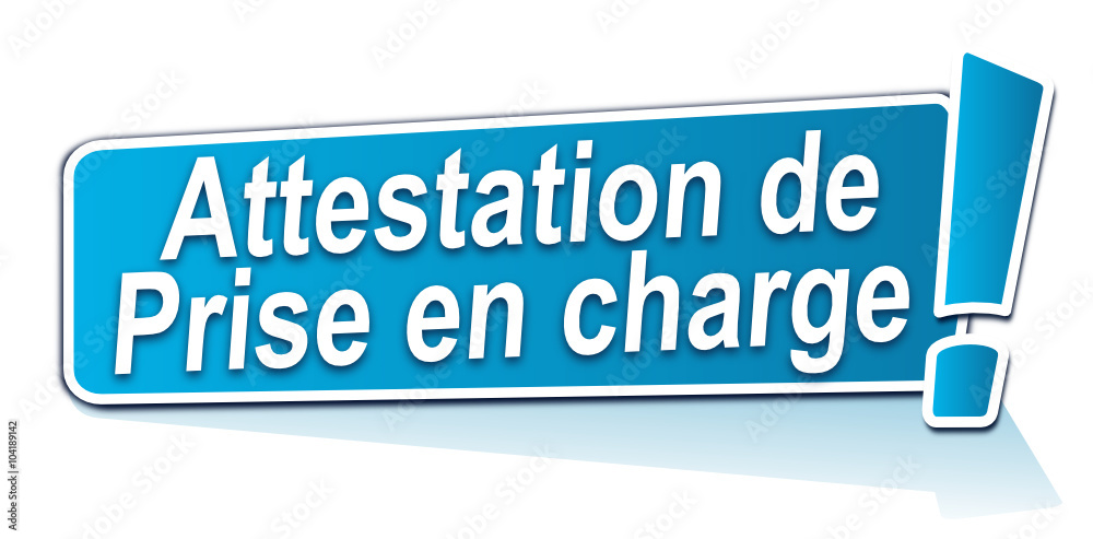 attestation de prise en charge sur étiquette bleue attestation de prise en charge sur étiquette bleue