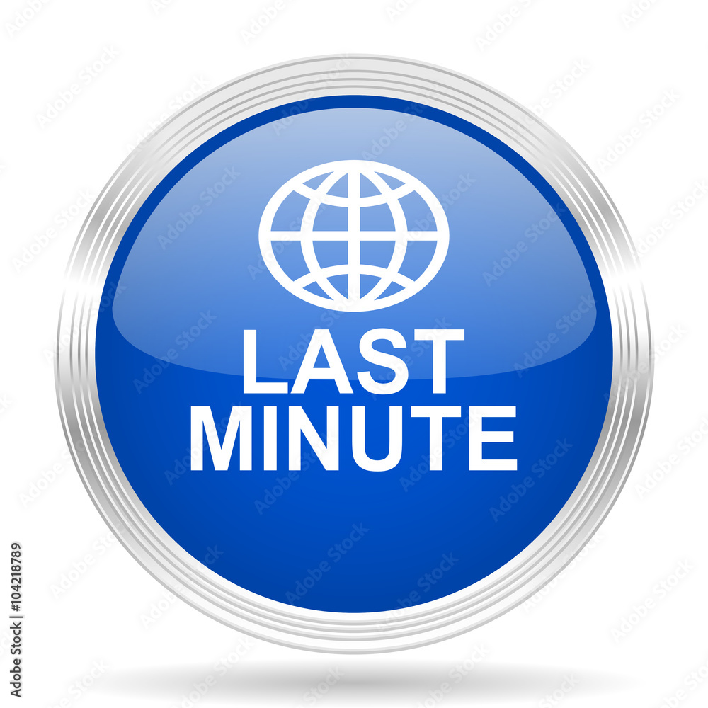 last minute blue silver metallic metallic chrome web circle glossy icon last minute blue silver metallic metallic chrome web circle glossy icon
