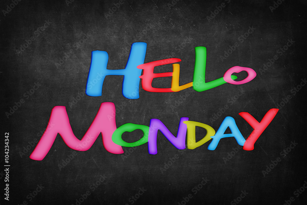 Hello Monday word on Blackboard Hello Monday word on Blackboard
