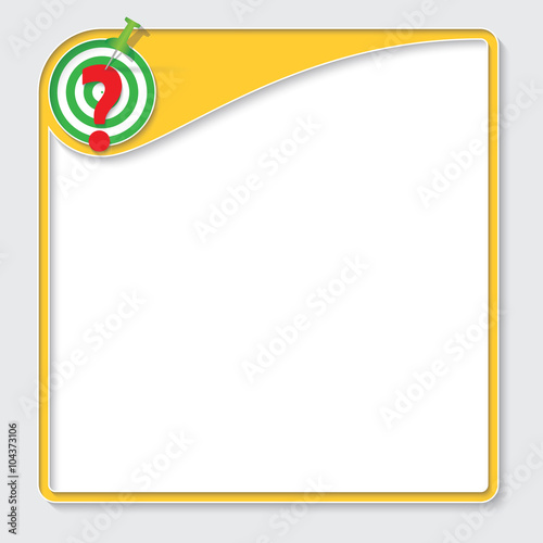 Yellow box for your text with target and question mark