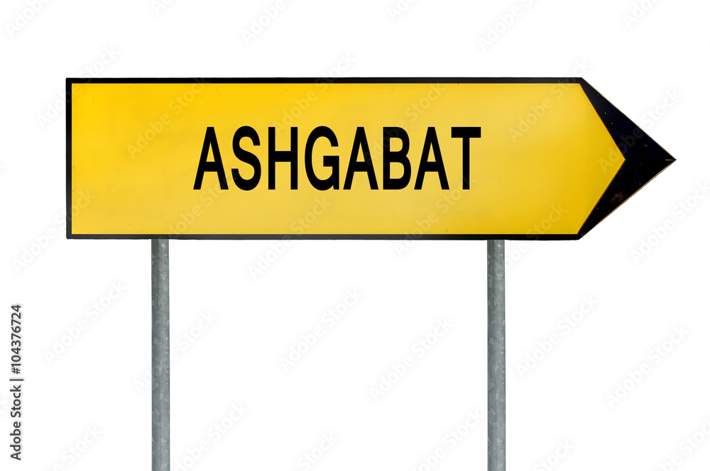 Yellow street concept sign Ashgabat isolated on white Yellow street concept sign Ashgabat isolated on white