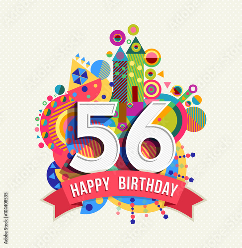 Happy birthday 56 year greeting card poster color