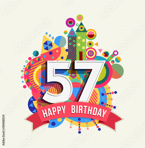 Happy birthday 57 year greeting card poster color