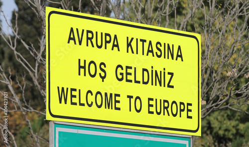 Welcome to Europe Sign in European side of Istanbul © EvrenKalinbacak