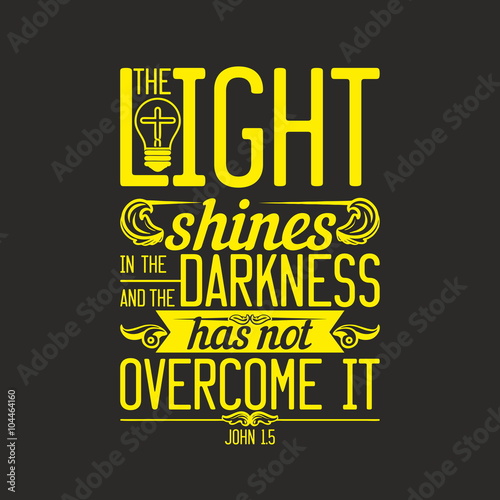 Biblical illustration. The light shines in the darkness, and the darkness has not overcome it.