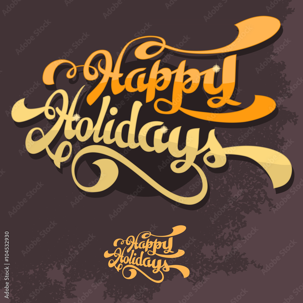 Happy Holidays. Hand Drawn Brush Script Lettering With Sparks. Happy Holidays. Hand Drawn Brush Script Lettering With Sparks.