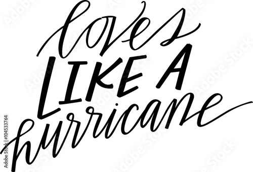 Loves Like A Hurricane