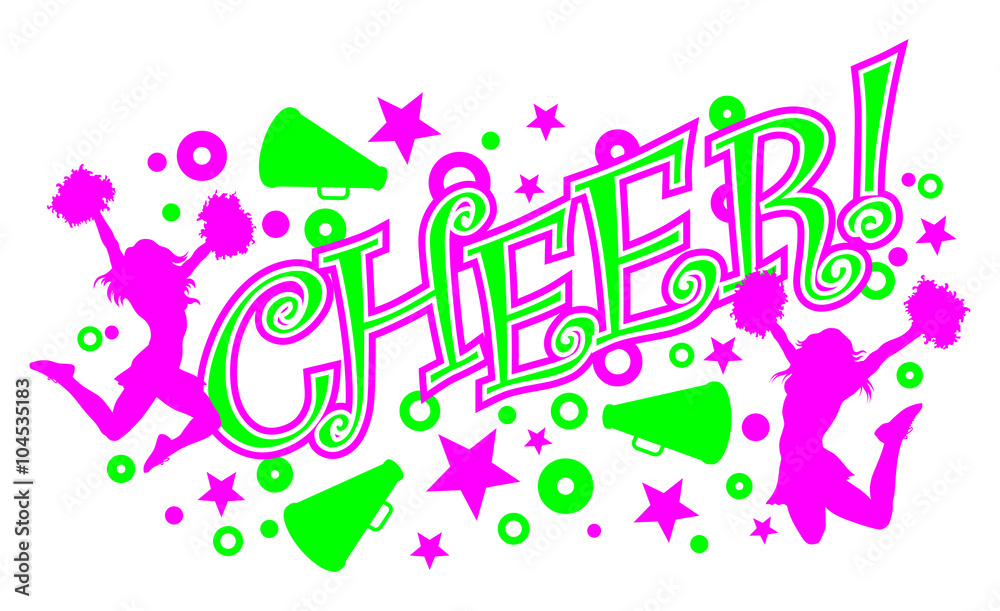 Cheer is an illustration of a vibrant pink and green cheer design with text, two cheerleaders and megaphones.