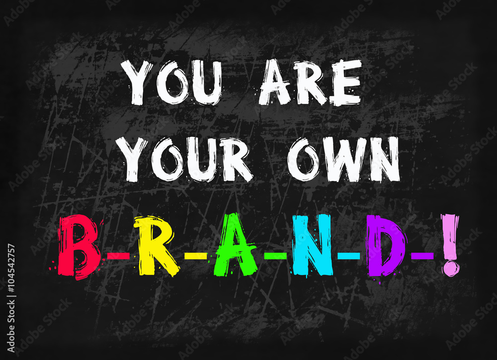 you are your own brand word on blackboard you are your own brand word on blackboard