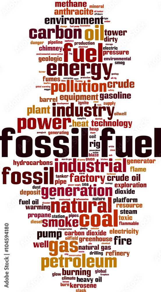 Fossil fuel word cloud concept. Vector illustration Fossil fuel word cloud concept. Vector illustration