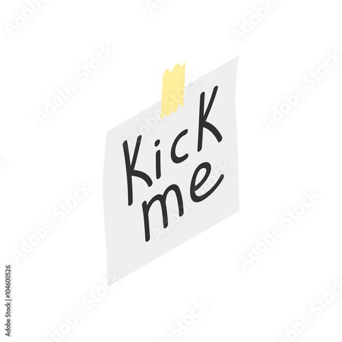 Kick me note icon, isometric 3d style 