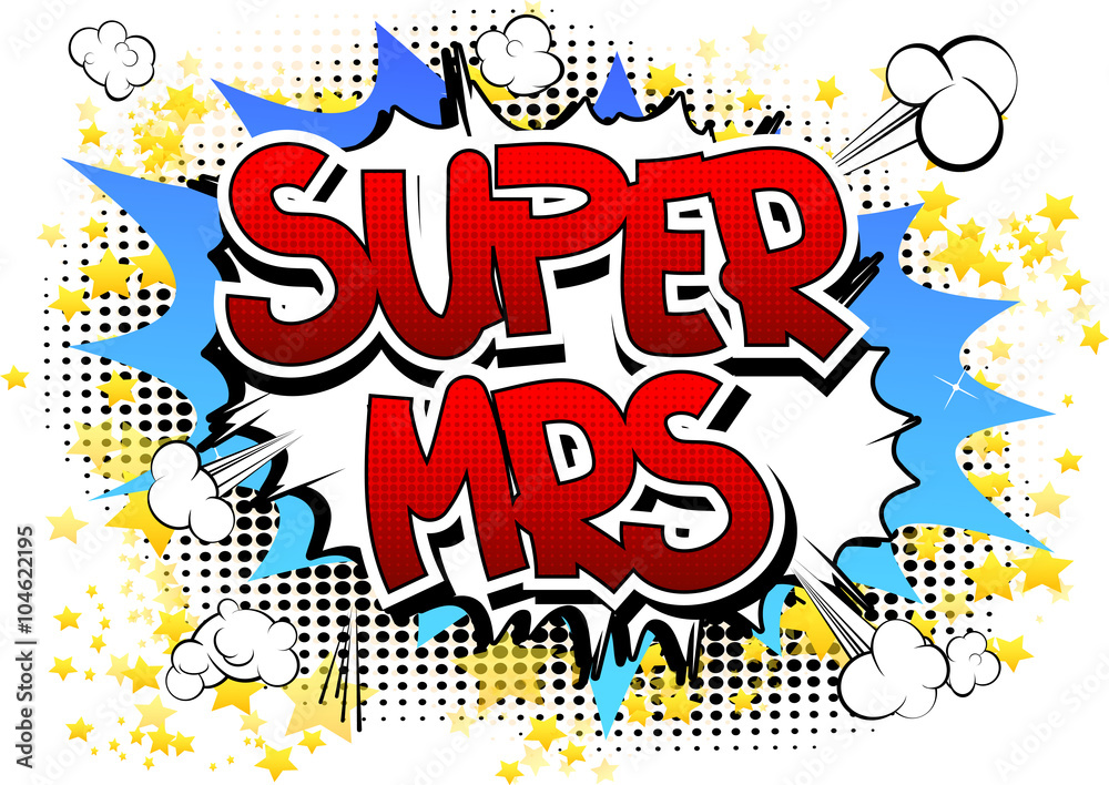 Super Mrs - Comic book style word.