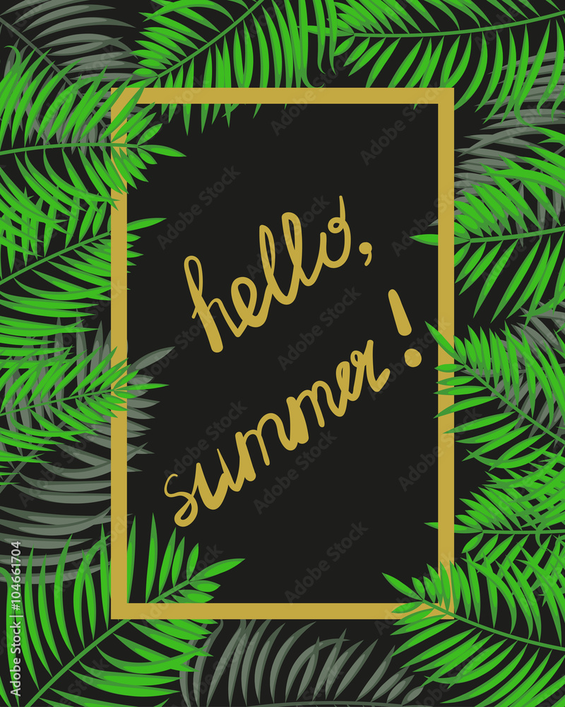 Fototapeta Hello, summer frame. Tropical vector background with place for text