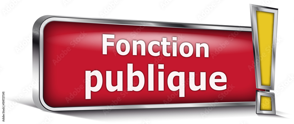 Fonction publique sur panneau rouge Fonction publique sur panneau rouge