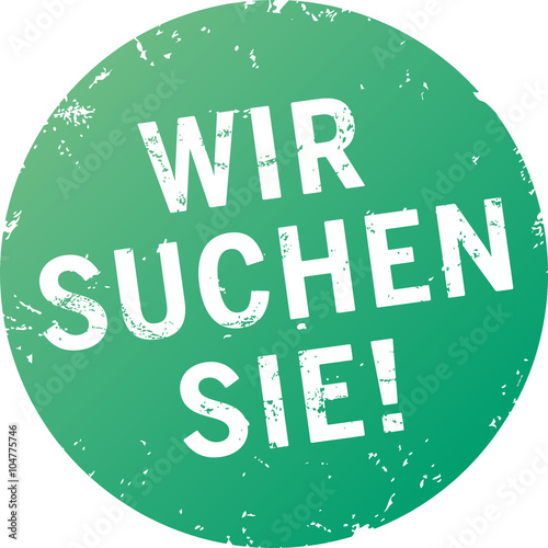 Button Stempel Wir suchen Sie