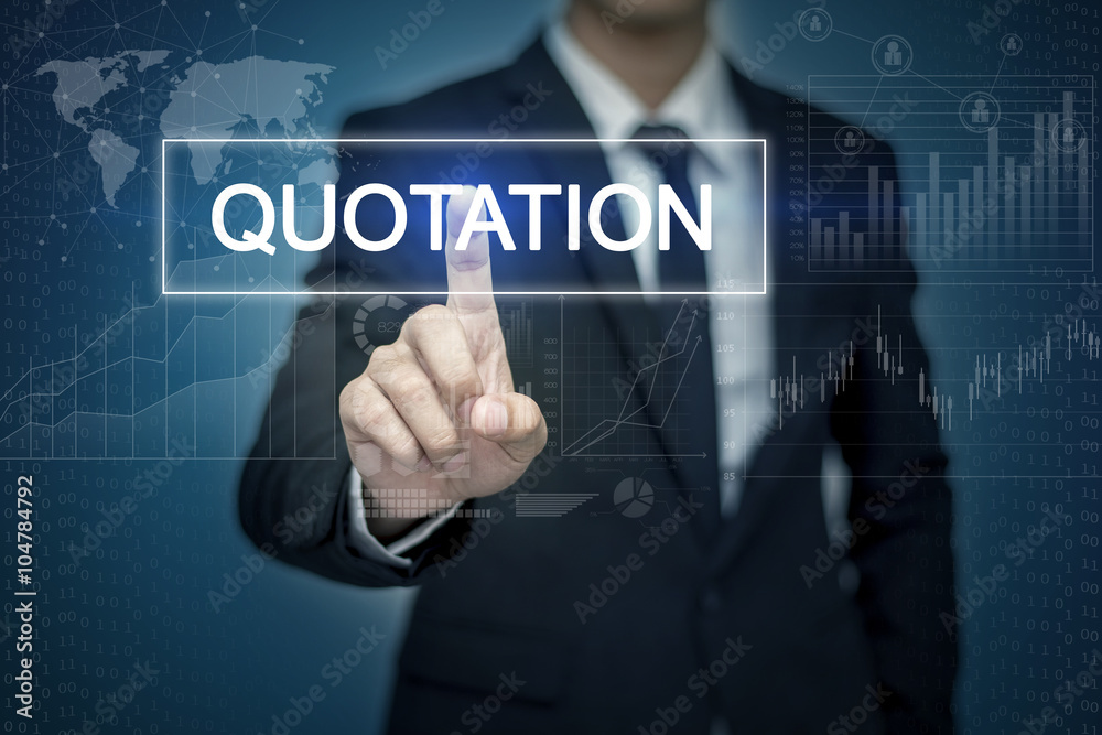 Businessman hand touching QUOTATION button on virtual screen Businessman hand touching QUOTATION button on virtual screen