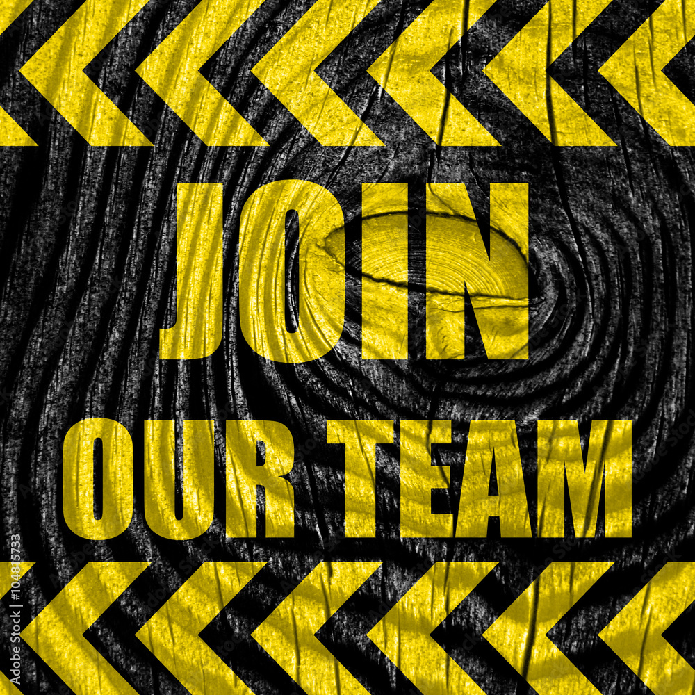 Fototapeta premium Join our team sign