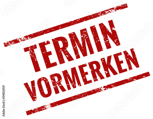 Termin vormerken Stempel rot