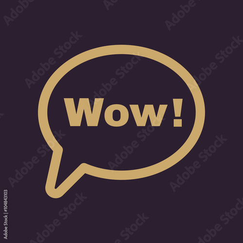 The speech bubble with the word wow icon. Internet and chat, online symbol. Flat