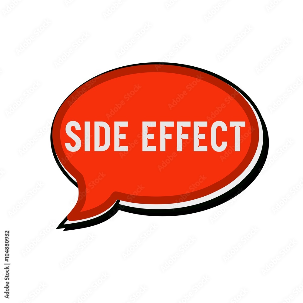 Side effect wording on red Speech bubbles Side effect wording on red Speech bubbles