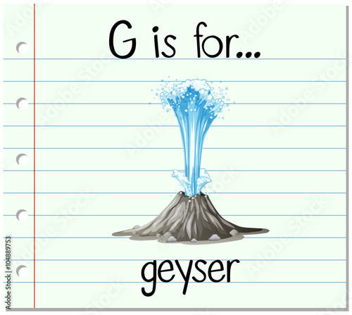 Flashcard letter G is for geyser