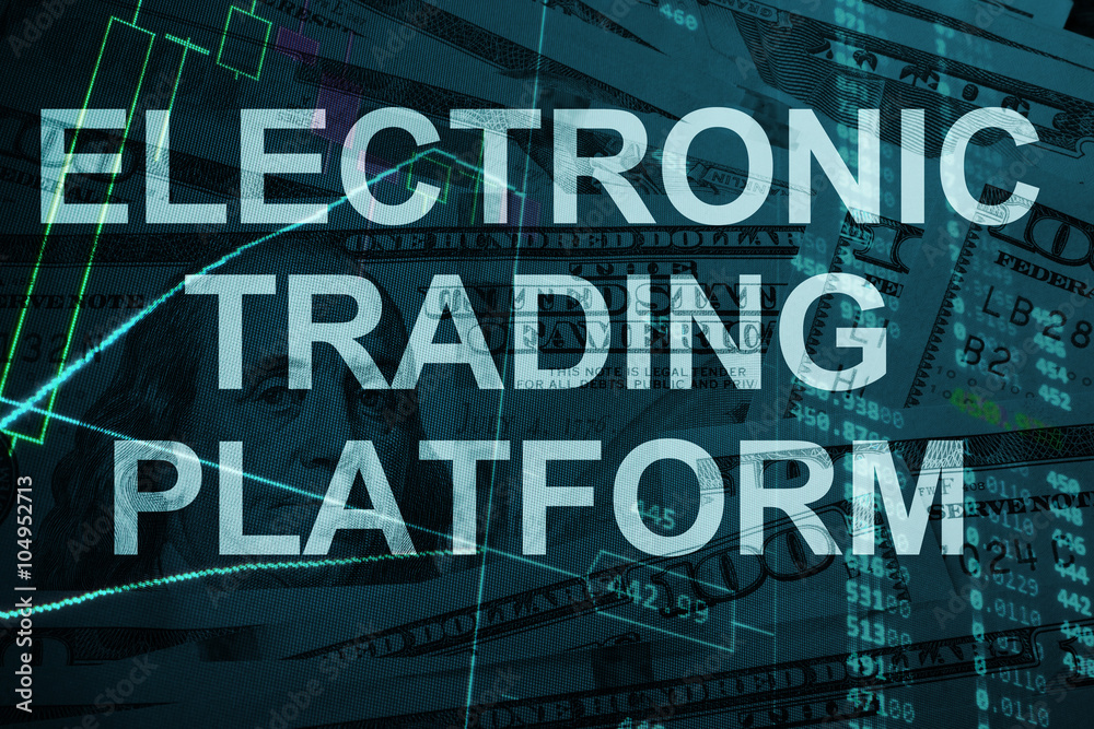 Obraz premium Words Electronic trading platform with the financial data on the background. 