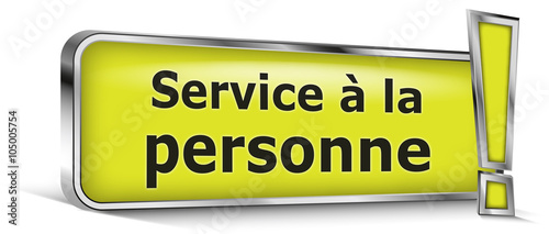 Service à la personne sur panneau jaune