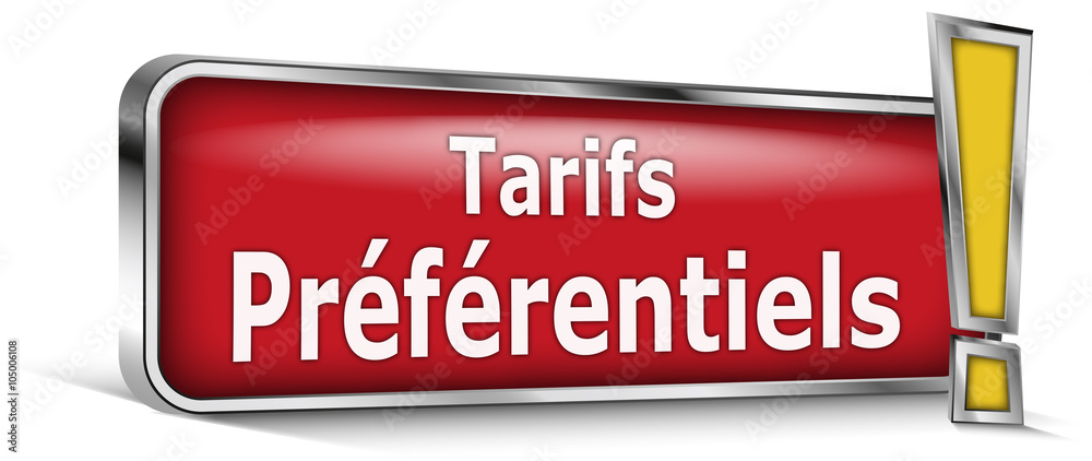 Tarif préférentiels sur panneau rouge Tarif préférentiels sur panneau rouge