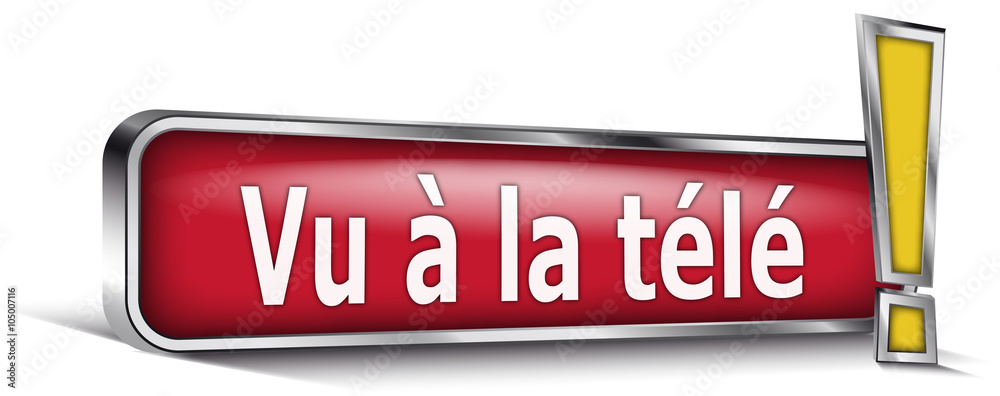 Vu à la télé sur panneau rouge Vu à la télé sur panneau rouge