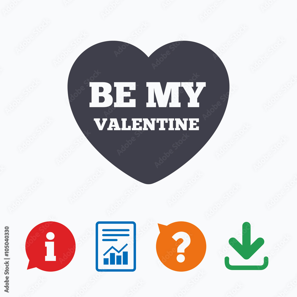 Be my Valentine sign icon. Heart Love symbol. Be my Valentine sign icon. Heart Love symbol.
