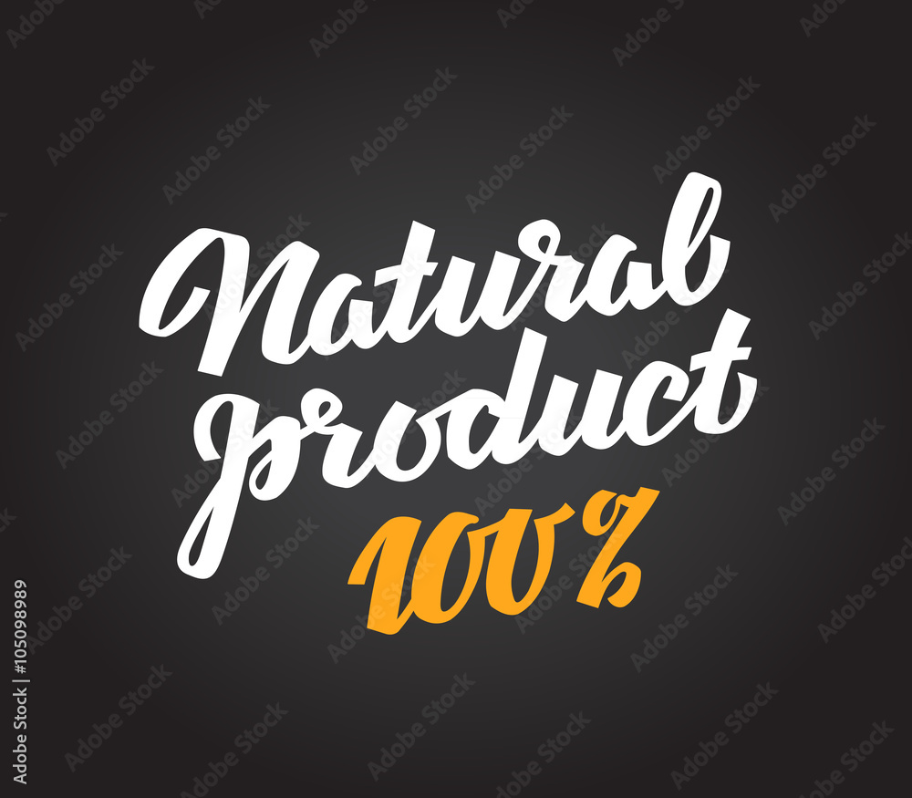 natural product. calligraphic inscription or text written by hand. vector illustration natural product. calligraphic inscription or text written by hand. vector illustration