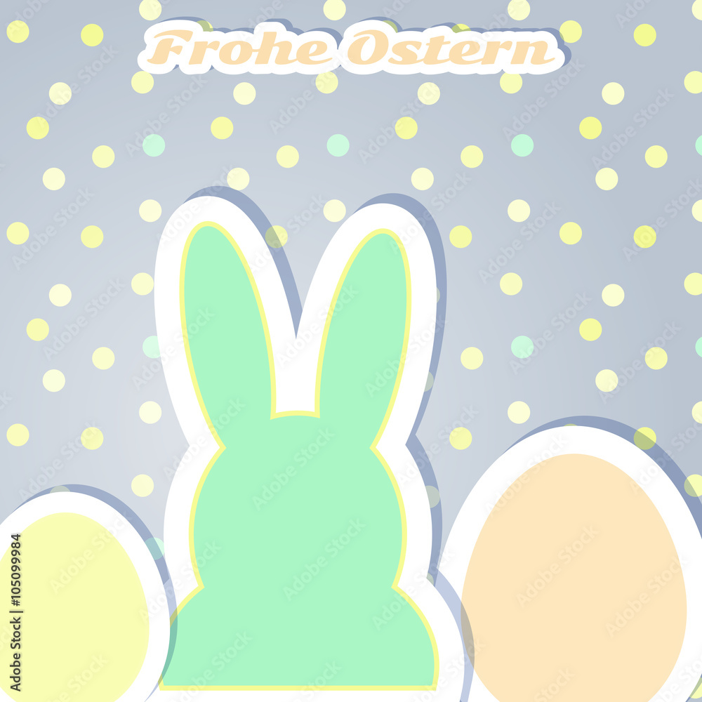 Osterhase & Ostereier - Happy Easter Osterhase & Ostereier - Happy Easter