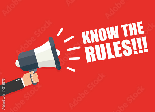 Hand holding megaphone - Know the rules!