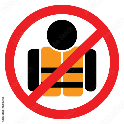 Life jacket forbidden sign as metaphor for closing balkan route of illegal migration from middle east to European union during Europe migrant crisis