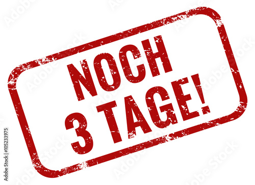 Nur noch 3 Tage Stempel rot