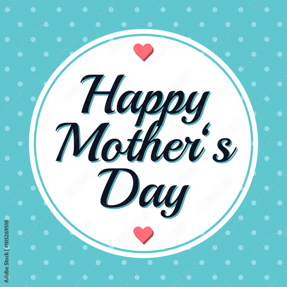 Abstract Mother’s Day vector illustration with polka dots. Trendy vintage style template. Lettering and blue background. Happy Mother’s Day.