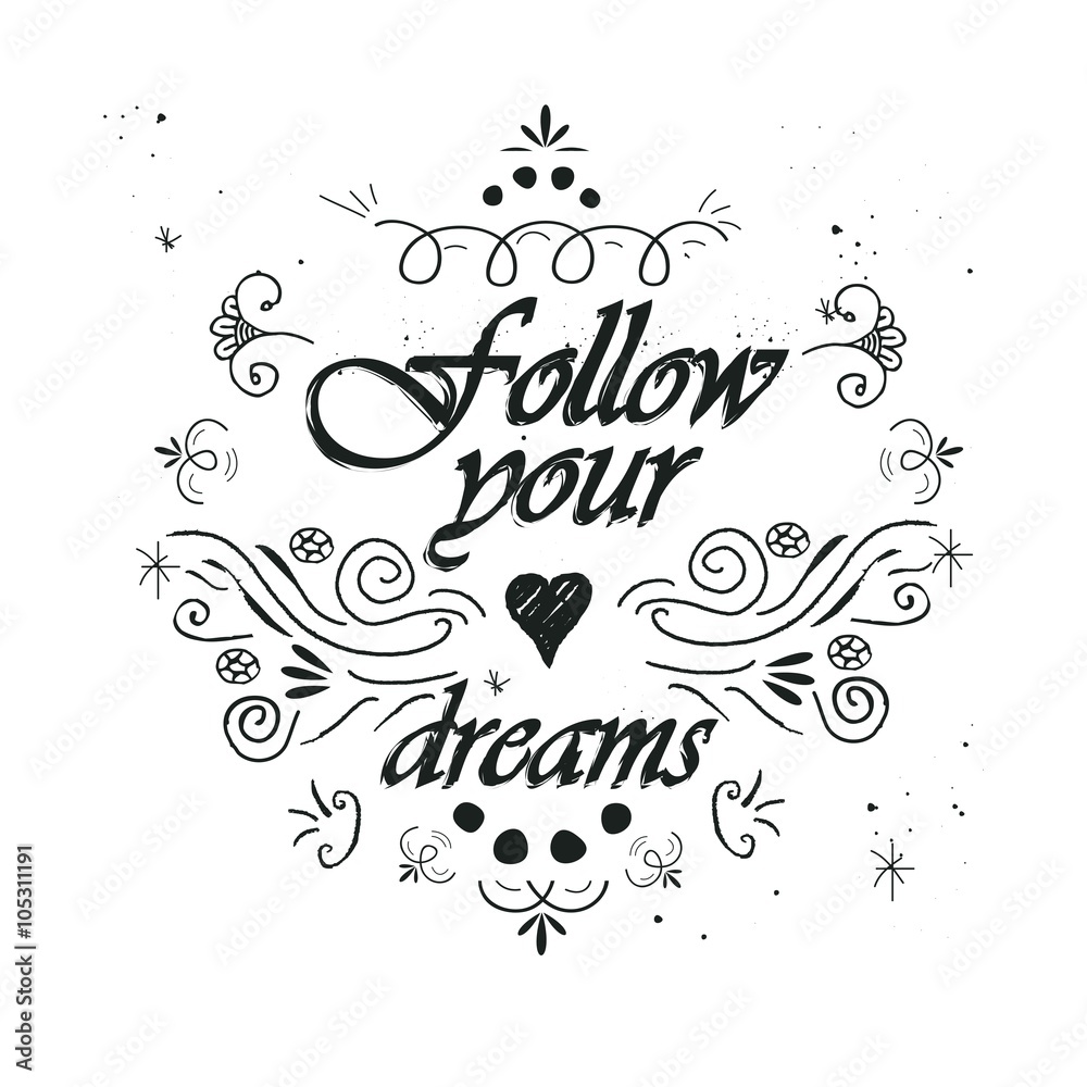 Follow your dreams inspirational message