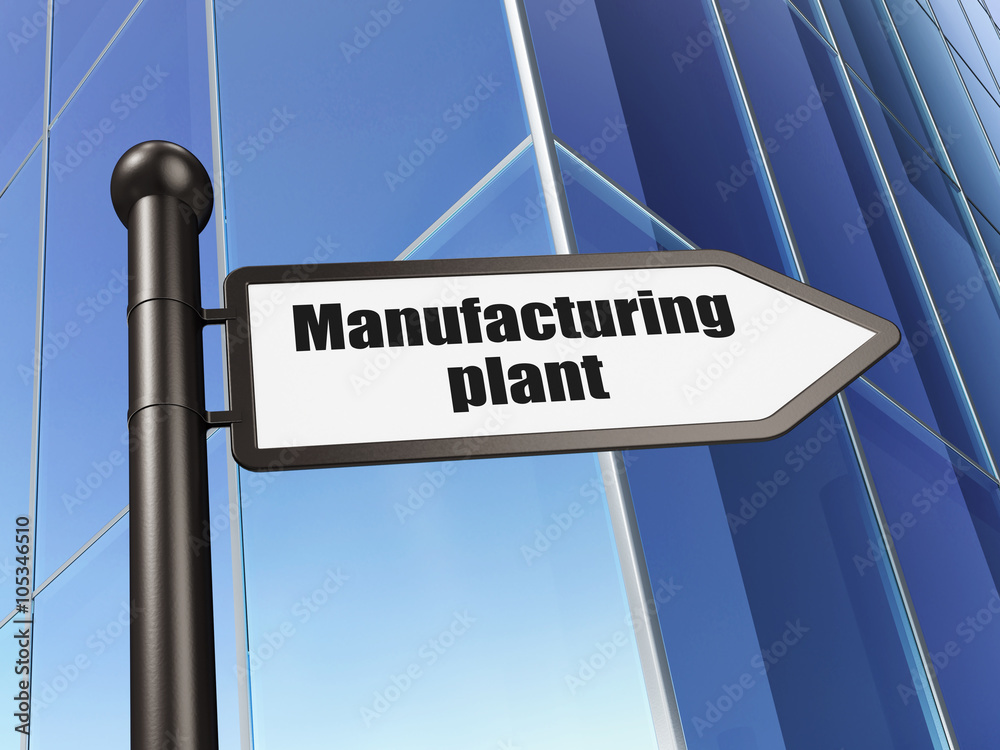 Manufacuring concept: sign Manufacturing Plant on Building background