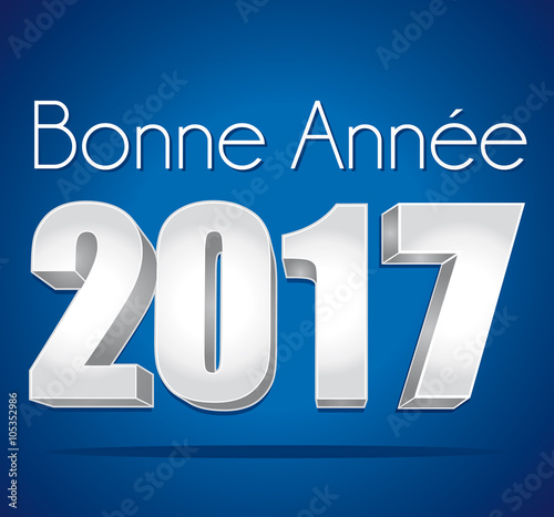 2017. Bonne année carte de vœux bleue et argent. Texte en français.