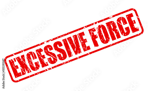 EXCESSIVE FORCE red stamp text